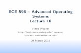 ECE 598 { Advanced Operating Systems Lecture 16web.eece.maine.edu/~vweaver/classes/ece598_2018s/ece598_lec16.…Announcements Project topics were due. Update on the problem with HW#7