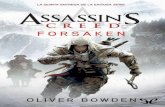 Assassin’s Creed: Forsaken · Título original: Assassin’s Creed. Forsaken Oliver Bowden, 2012 Traducción: Noemí Risco, 2013 Editor digital: epublector ePub base r1.0