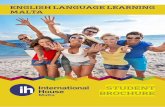 ENGLISH LANGUAGE LEARNING MALTA - … · To make sure that all of our teachers have at least a CELTA ... focus on learner autonomy ... Need to focus on a specialised area of language