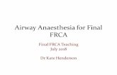 Airway Anaesthesia for Finals 2018 candidate version · • Anaesthesia’for’laryngoItracheal’surgery, ... MCQ A42 IyearIold ... NimalanN.&Anaesthesia&for&free&flap&breast&reconstruction.&BJAEducation.&2015.