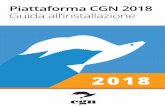 Piattaforma CGN 2018 Guida all’installazione · Pagina 2 PROCEDURA DI INSTALLAZIONE 1. Posizionarsi sul PC su cui è stata utilizzata la Piattaforma CGN 2017 2. Chiudere tutte le