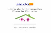 Libro de Información Para la Familia - sieda.org · Que es SIEDA Head Start? ... en orden de conseguir ... El personal es responsable de mantener todos los archivos de los niños