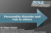 Personality disorder and risk to others - rcpsych.ac.uk · Personality disorder and risk to others ... Behavior is inflexible, maladaptive or otherwise dysfunctional across a range