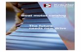 Boat motor catalog - kraeutler.at · Electric regulation system mounted on an aluminium base plate with fuse and cut-off relay ... Battery voltage: 24 ... motor for fixed mounting