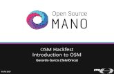 OSM Hackfest Introduction to OSM · Config. vSwitch Config. NIC Config. Acceleration Config. ... OPEN SOURCE AS TOOL TO ... Injection of basic configuration OSM NB API: