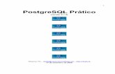 POSTGRESQL EM EXEMPLOS - Login SAGIsagierp.com.br/devel/sql/doc_postgresql/postgreSQL_pratico.pdf · 1 PostgreSQL Prático (versão 8.1.4) Ribamar FS – ribafs@users.sourceforge.net