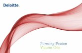 Pursuing Passion Volume One - Deloitte US · knowledge flows.” - Newt Gingrich . ... retreat into a personal world with a good book ... Pursuing Passion Volume One 9