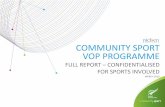 COMMUNITY SPORT VOP PROGRAMME · COMMUNITY SPORT VOP PROGRAMME FULL REPORT –CONFIDENTIALISED ... • Stage 1 involved both qualitative and quantitative ... • Club bar –alcohol