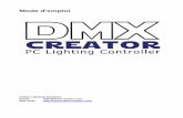 Mode d'emploi - DMXCreator · ou pour des éclairages d’architecture, ... Interface du DMXCreator512MK2 : port paralelle, sortie de 512 canaux, entrée de 512 canaux,