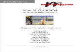 Nav N Go IGO8 - macrom.it · Manuale Utente Nav N Go IGO8 GPS Navigation Software Macrom Navigation Software M-NV09I M-NV09I41 M-NV09IAVM M-NV10I M …