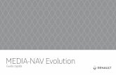 MEDIA-NAV Evolution - easyconnect.renault.com · 1 BENVENUTO NELL’UNIVERSO MEDIA NAV Evolution. Congratulazioni per la vostra scelta. Per sfruttare in tutta serenità il vostro