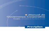 Manual de Governança Corporativa - previplan.com.br · práticas de governança, gestão e controles internos a serem observados pelas ... dos planos de benefícios e ... responsável