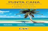 PUNTA CANA Punta Cana - vijac.com.brvijac.com.br/cidades/internacional/Punta Cana.pdf · resorts pé na areia com sistema Tudo Incluído, que oferecem completa infraestrutura de lazer,