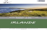 Circuit balade Irlandaise 2018 - vtf-vacances.com · Vous faire vivre la culture populaire irlandaise : ... Puis découverte de Dingle, charmant village de pêcheurs enclavé entre