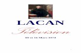 LACAN Télévision - STAFERLAstaferla.free.fr/Lacan/Television.pdf · Jacques LACAN répond aux questions [en italiques] de Jacques-Alain MILLER (initiateur du projet, et éditeur