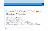 Lecture 15: Chapter 7, Section 1 Random Variables - … · Finding Probabilities (discussed in Lectures 13-14) Random Variables