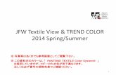 JFW Textile View & TREND COLOR 2014 Spring/Summer · pantone® 15-4502tpx pantone® 15-1309tpx pantone® 14-6408tpx pantone® 16-4402tpx pantone® 13-0000tpx pantone® 16-1406tpx