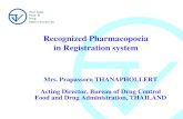 Recognized Pharmacopoeia in Registration systemnewsser.fda.moph.go.th/IAHCP/...Recognized_pharmacopoeia_Prapas… · Recognized Pharmacopoeia ... -British Pharmacopoeia 2011 Volume