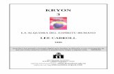 KRYON 3 - La Alquimia del Espíritu Humano · KRYON 3 LA ALQUIMIA DEL ESPÍRITU HUMANO LEE CARROLL 1995 Este libro fue pasado a formato digital para facilitar la difusión, y con