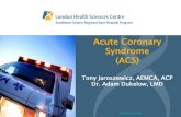 Acute Coronary Syndrome (ACS) · •Define Acute Coronary Syndrome ... Acute Coronary Syndrome (ACS) Definition: