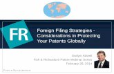 Foreign Filing Strategies - Fish Filing Strategies 2.26... · Foreign Filing Strategies - Considerations in ... Unsolicited e-mails and information sent to Fish & Richardson P.C.