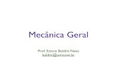 Mecânica Geralmecanicageral2015.weebly.com/.../7/5/7/37571293/aula01-mecânica_g… · Mecânica Geral Prof. Ettore Baldini ... • Tipler e Mosca, Física para Cientistas e Engenheiros,