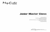 Mephisto Junior Master Chess - s3.chesshouse.coms3.chesshouse.com/manuals/ct01-juniormasterchess.pdf · Set up the chess pieces in the initial starting position for a new game, with