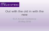 Out with the old in with the new - Welcome to ELA | ELA · 2016-11-20 · Out with the old in with the new ELA Annual Conference 25 May 2016. Unilateral ... Brain teaser s. 145E(4)