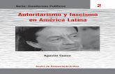 Autoritarismo y fascismo Autoritarismo y fascismo en ... · Presentación Cueva, un vigía del continente Agustín Cueva Dávila (1937-1992) constituye, a mi juicio, el primer pensador