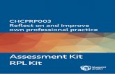Assessment Kit RPL Kit - Blueprint Project · This)resource)outlines)the)assessment)requirements)to ... Model(for(Structured(Reflection((Johns, ... Devise,*document*and*implement*a*self*development*plan*that*sets