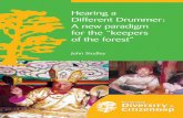 Hearing a Different Drummer: A new paradigm for …pubs.iied.org/pdfs/14541IIED.pdf · Hearing a Different Drummer: A new paradigm for the “keepers of the forest” ... mentoring
