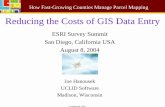 How Fast-Growing Counties Manage Parcel Mapping · How Fast-Growing Counties Manage Parcel Mapping Reducing the Costs of GIS Data Entry ESRI Survey Summit San Diego, California USA