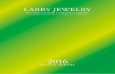 20 16 - larryjewelryinternational.com 2016 Annual... · Mr. Tso Ping Cheong Brian (Chairman) Mr. Chan Wing Chung (appointed on 3 October 2016) Mr. Ong Chi King Mr. Shum Lok To Mr.