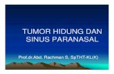 TUMOR HIDUNG DAN SINUS PARANASAL - …ocw.usu.ac.id/course/download/1110000121-special... · • Tumor jinak sering ditemukan, sedangkan tumor ganas jarang ±3% dari tumor kepala