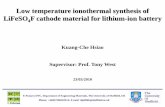 Low temperature ionothermal synthesis of LiFeSO4F …e-futures.group.shef.ac.uk/publications/pdf/12_18. Kuang-Che Hsiao... · E-Futures DTC, Department of Engineering Materials, ...