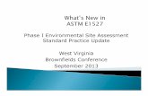 Phase I Environmental Site Assessment Standard Practice ...wvbrownfields.org/wp-content/uploads/2013/09/LRS-Training-Julie... · Phase I Environmental Site Assessment Standard Practice