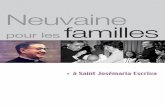 Neuvaine pour les familles - escriva.orgescriva.org/docs/novenapourlesfamilles_fr.pdf · lumière de la foi et de l’amour. Accorde-moi, par l’intercession de saint Josémaria,