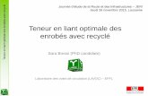 Teneur en liant optimale des enrobés avec recycléconfjeri.ch/.../JERI...en-liant-optimale-des-enrobes-avec-recycles.pdf · Teneur en liant optimale des enrobés avec recyclé Journée