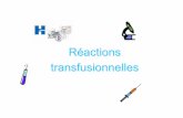 Réactions transfusionnelles - ar-l.ch · Hémovigilance : aspects légaux • Obligation légale depuis 2002 : déclaration obligatoire des réactions transfusionnelles même mineures