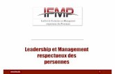 Leadership et Management respectueux des personnes · • Comprendre les défis d’un management respectueux des personnes dans la complexité du ... Les candidats sont soumis à