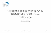 Recent Results with NIKA GISMO at the 30 meter ... - iram.frleclercq/Reports/SAC-2011_NIKA_GISMO_S-Leclercq.pdf · 10/05/2011 SAC meeting IRAM Grenoble 1 Recent Results with NIKA