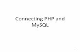 Connecting PHP and MySQL - Queen's Universityresearch.cs.queensu.ca/softwarestartups/MYSQL_tutorial_1.pdf · Connecting PHP and MySQL 1 . Outline • PHP Loops • PHPMyAdmin ...