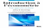 Introduction à l’économétrie Introduction à l'économétrie · Introduction à l’économétrie Une approche moderne Jeffrey M. Wooldridge Traduction de la 5e édition américaine
