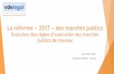 La réforme 2017 des règles d'exécution des marchés …forme-2017-des... · Introduction u Réforme 2017 en matière d’exécution: o Directive 2014/24/CE: nouveautés en matière