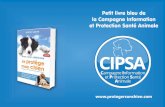 Petit livre bleu de la Campagne Information et …jeprotegemonchien.com/up/pdf/livretCIPSA.pdf · Petit livre bleu de la Campagne Information ... ou l’oignon cru) sont la source