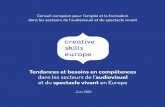 Creative Skills Europe a aussi bénéficié du soutien et … · GOC, centre d’expertise pour les industries créatives (Pays Bas) Creative Skillset (Royaume-Uni) ... Formation