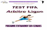 PLANNIFICATION TEST FIFA · préparateur physique des arbitres internationaux à la FIFA, ... Test en adéquation avec les efforts d’un arbitre de football, ... PREPARATION ESTIVALE