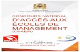 Notice-CNAEM- 2018 VERSION FINALE 1 - … Notice... · 6 LISTE ET ADRESSES DES ECOLES PARTICIPANT AU CONCOURS NATIONAL D'ACCES AUX ÉCOLES DE MANAGEMENT (CNAEM) ENCG Agadir Site Web