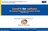 JavaFX for ooRexx - The Rexx Language Association · JavaFX for ooRexx (Creating Powerful Portable GUIs) Edited: 2017-11-09 Business Programming 2. Hier Vortrags-/Vorlesungstitel