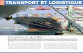 TRANSPORT ET LOGISTIQUE - leconomiste.com · Un secteur en marche ! Le secteur du Transport et de la Logistique au Maroc se porte mieux. Même si la stratégie nationale de développement